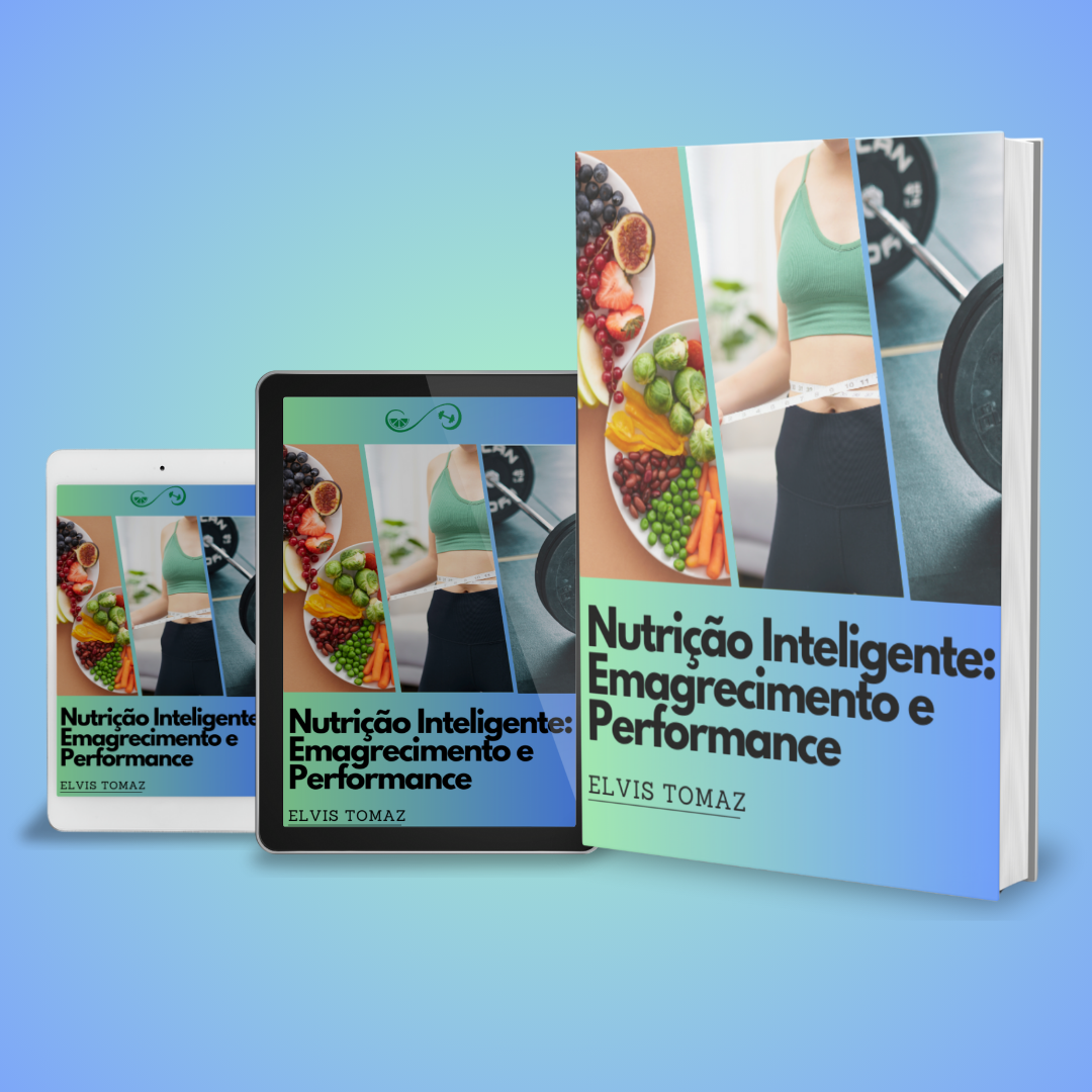 Nutrição Inteligente: Emagrecimento e Performance