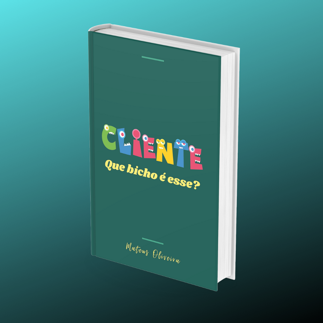Cliente. Que bicho é esse?