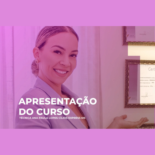 TÉCNICA CÍLIOS EXPRESS MS - ANA PAULA LOPES