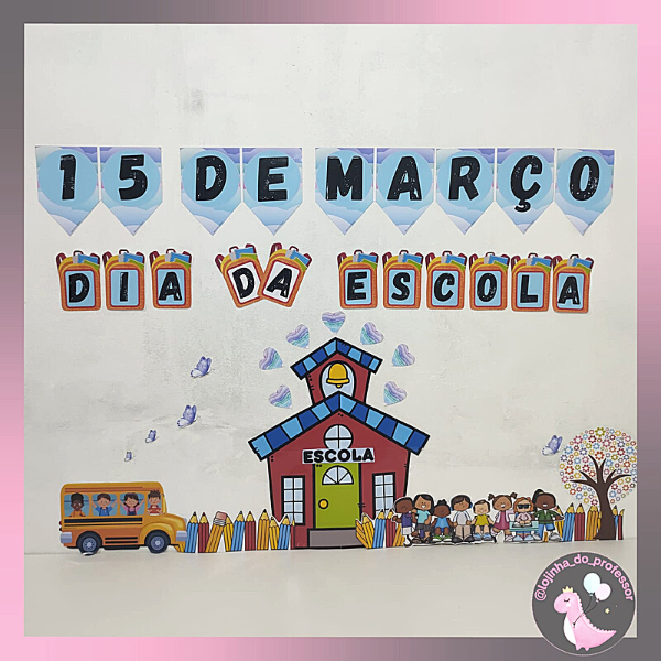 DIA DA ESCOLA -PAINEL