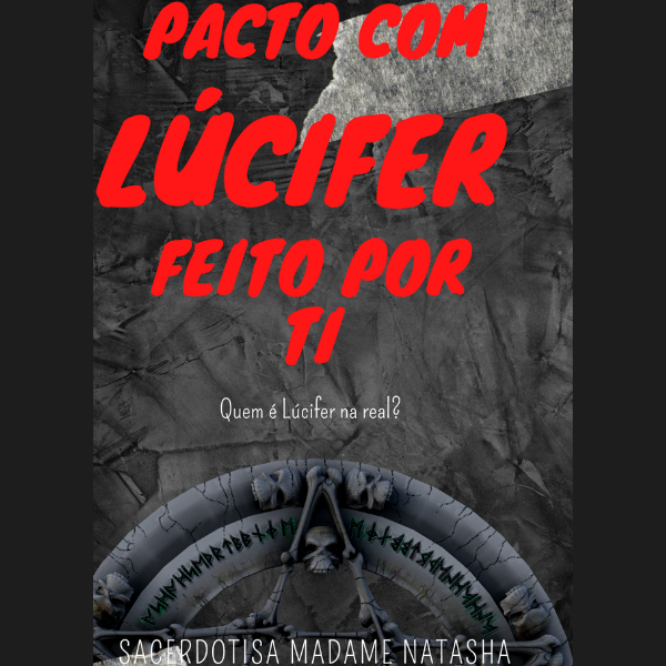 PACTO COM LÚCIFER FEITO POR TI