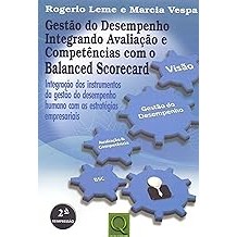 Gestão do Desempenho Integrando Avaliação e Competências com o Balanced Scorecard [Paperback] Rogerio Leme and Marcia Ve