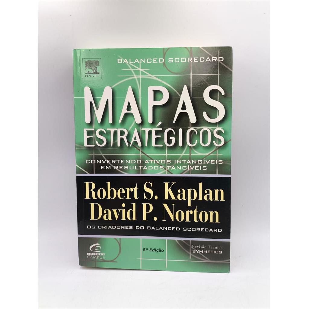 Mapas Estratégicos: Balanced Scorecard autor Robert S. Kaplan