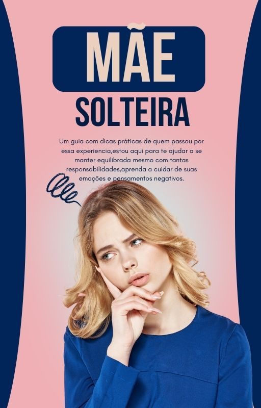 Mãe solteira! E agora?