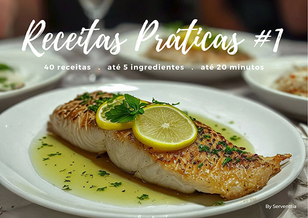 Receitas Práticas No. 1 - 40 receitas utilizando até 5 ingredientes com tempo de preparo de até 20 minutos.