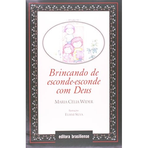 Brincando De Esconde-esconde Com Deus de Maria Célia Wider 7463289