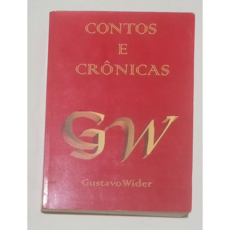 Contos e Crônicas, de Gustavo Wider.  B