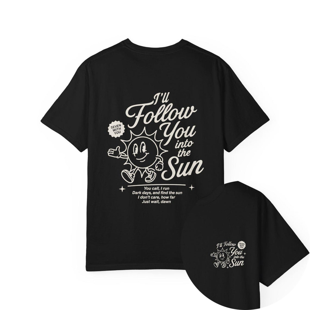 Camiseta Masculina Feminina I'll Follow You Into The Sun Personagem Sol Kpop T-shirt Unissex Streetwear Envio Imediato