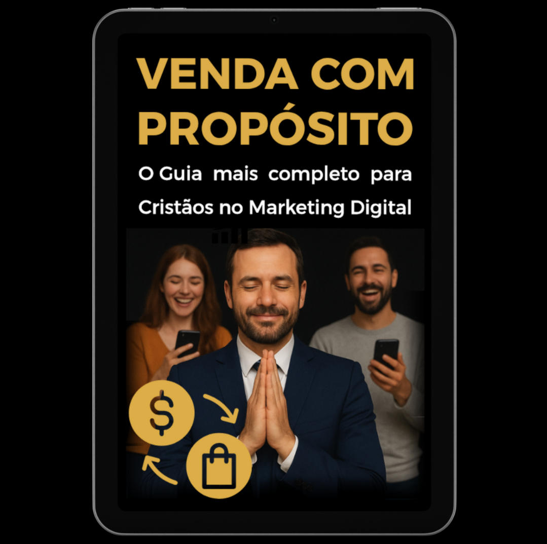 Venda com Propósito – O Método Definitivo para Cristãos Lucrar Online e Impactar Vidas