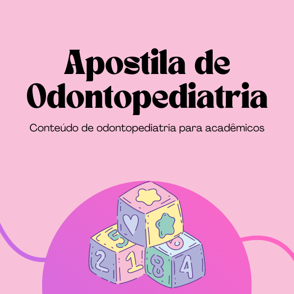 Apostila de Odontopediatria para a Graduação