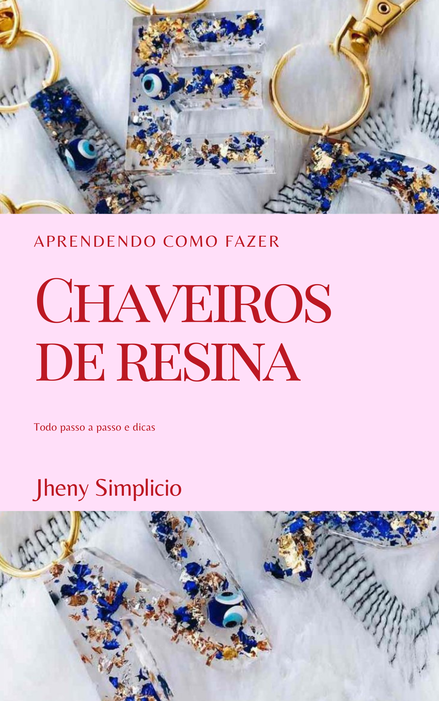 Chaveiro de Resina passo a passo