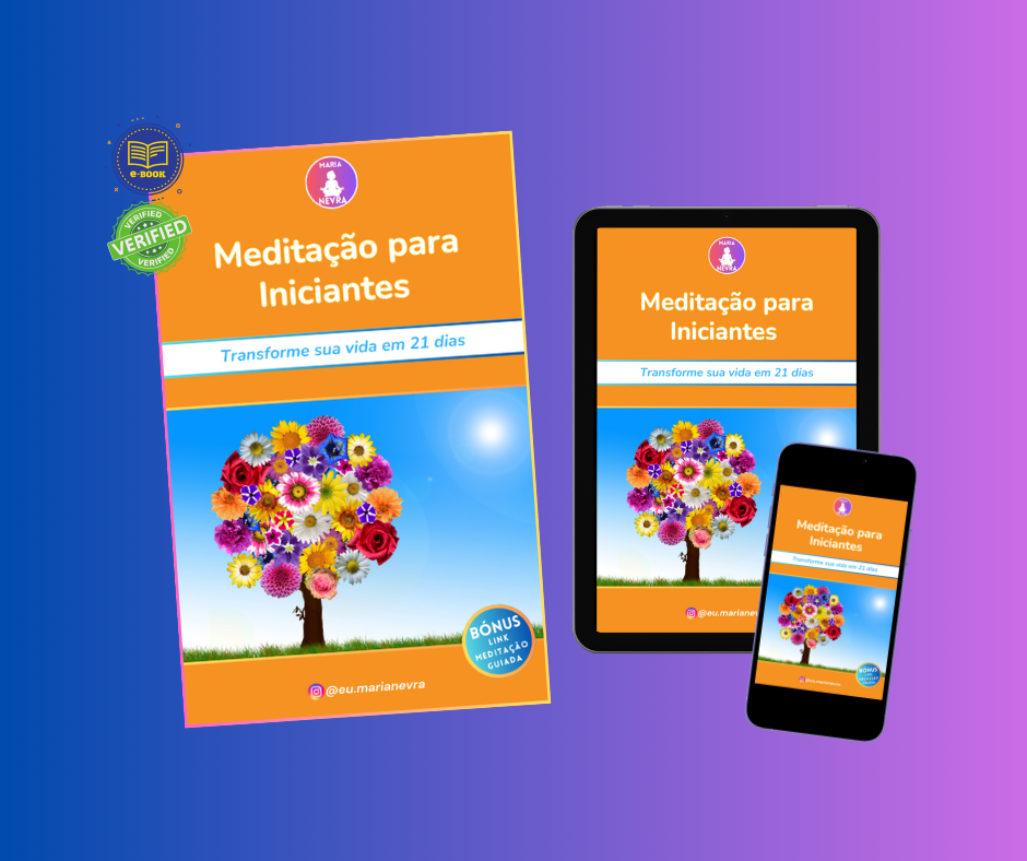 Meditação para Iniciantes - Transforme sua vida em 21 dias