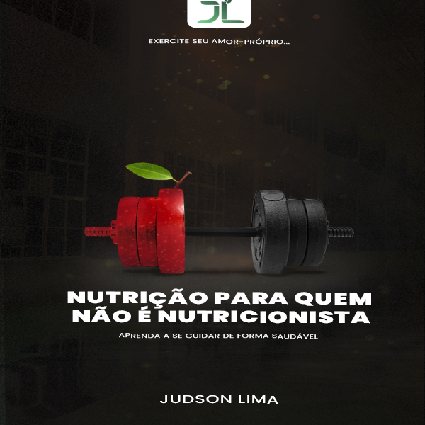 Nutrição para quem não é nutricionista