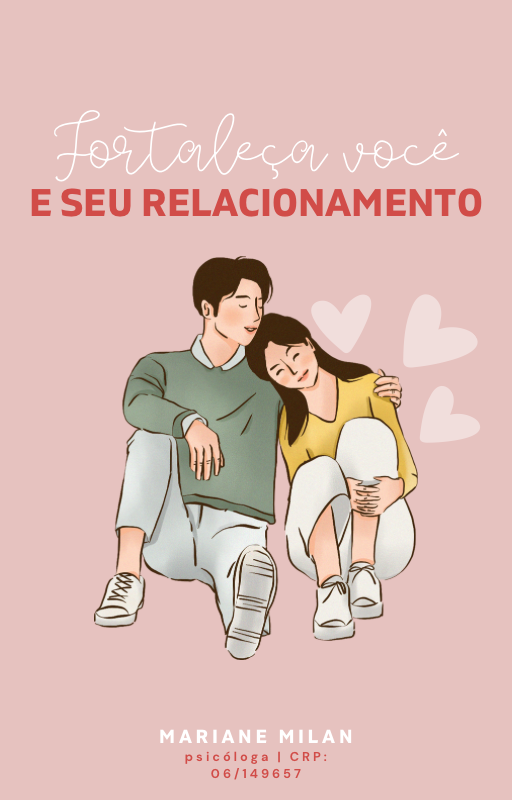 Fortaleça você e seu relacionamento
