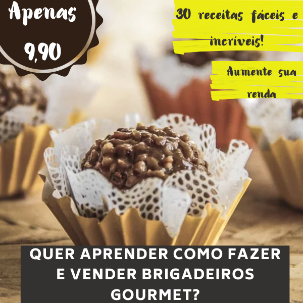 Brigadeiro Gourmet Para Iniciantes - 30 receitas incríveis