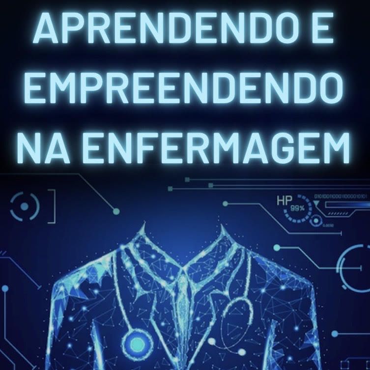 APRENDENDO E EMPREENDENDO NA ENFERMAGEM