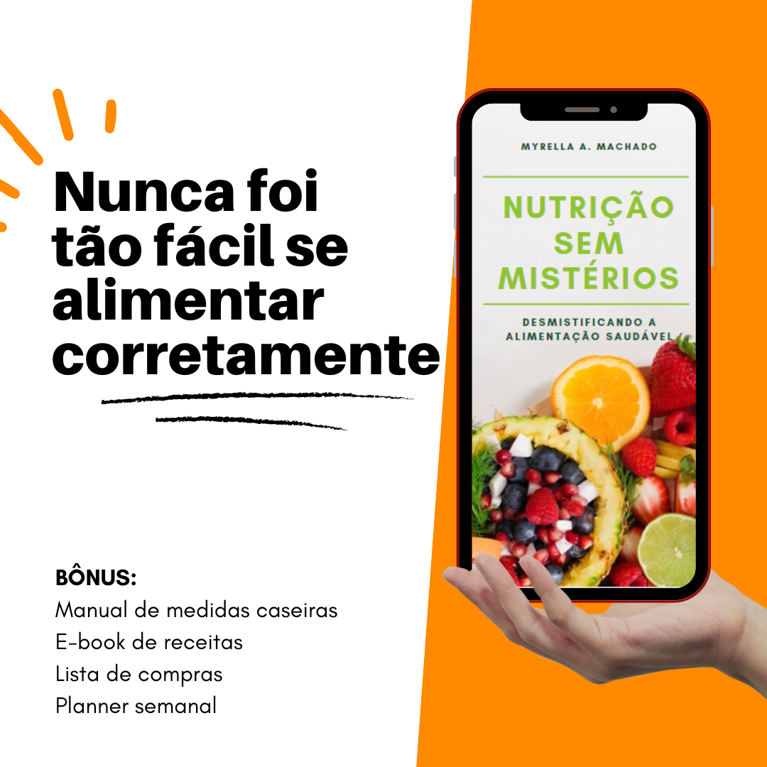 Nutrição Sem Mistérios: Desmistificando a alimentação saudável