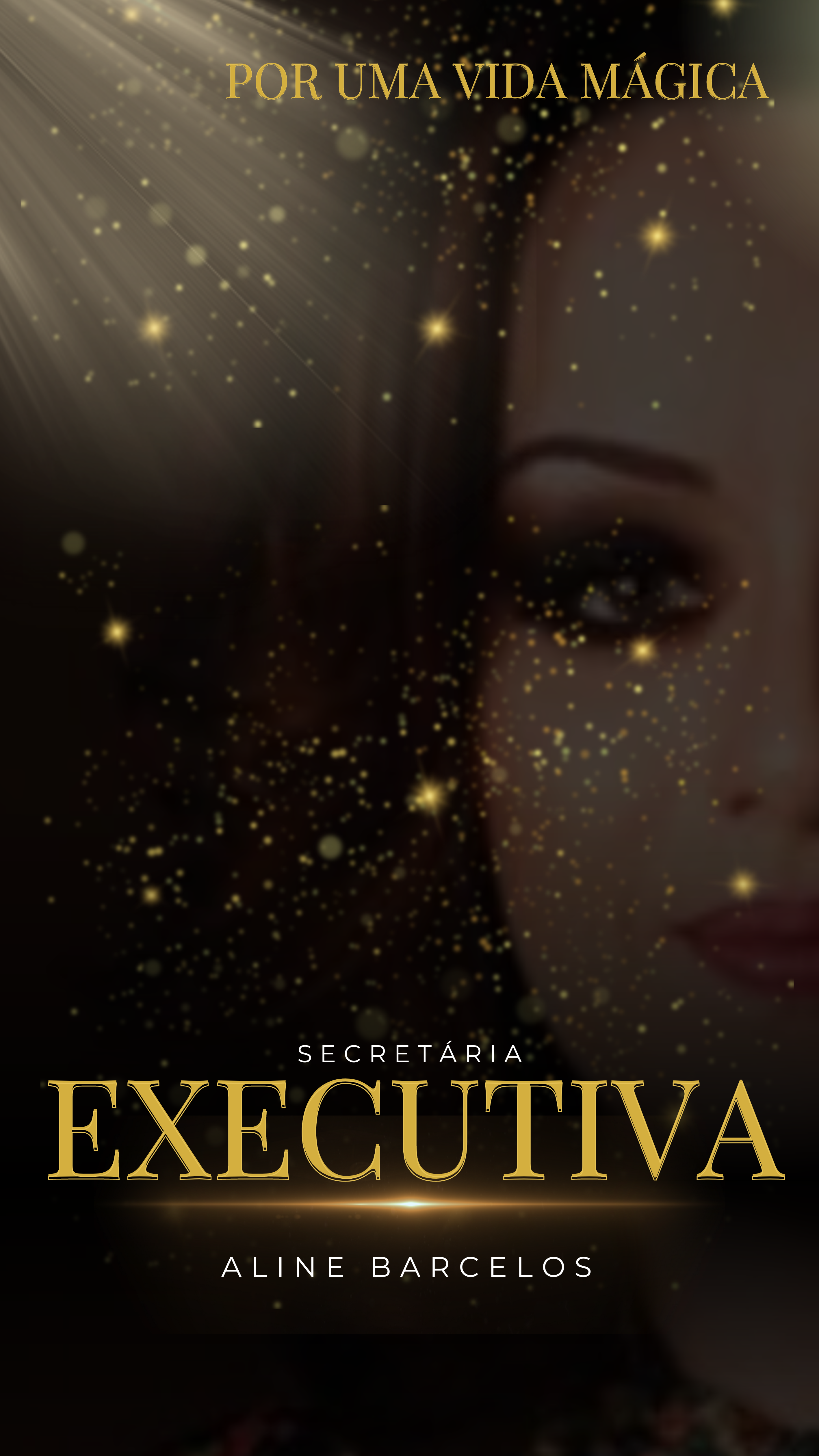 Por um vida Mágica! - SECRETÁRIA EXECUTIVA -