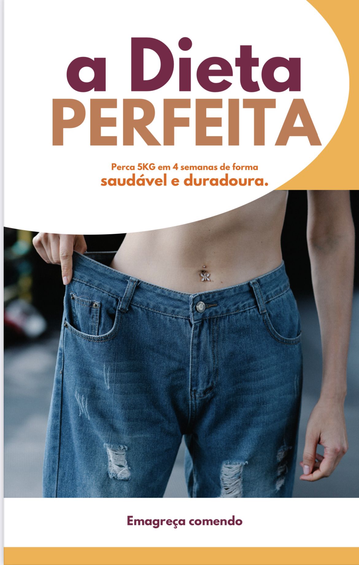 A Dieta Perfeita, emagreça comendo!