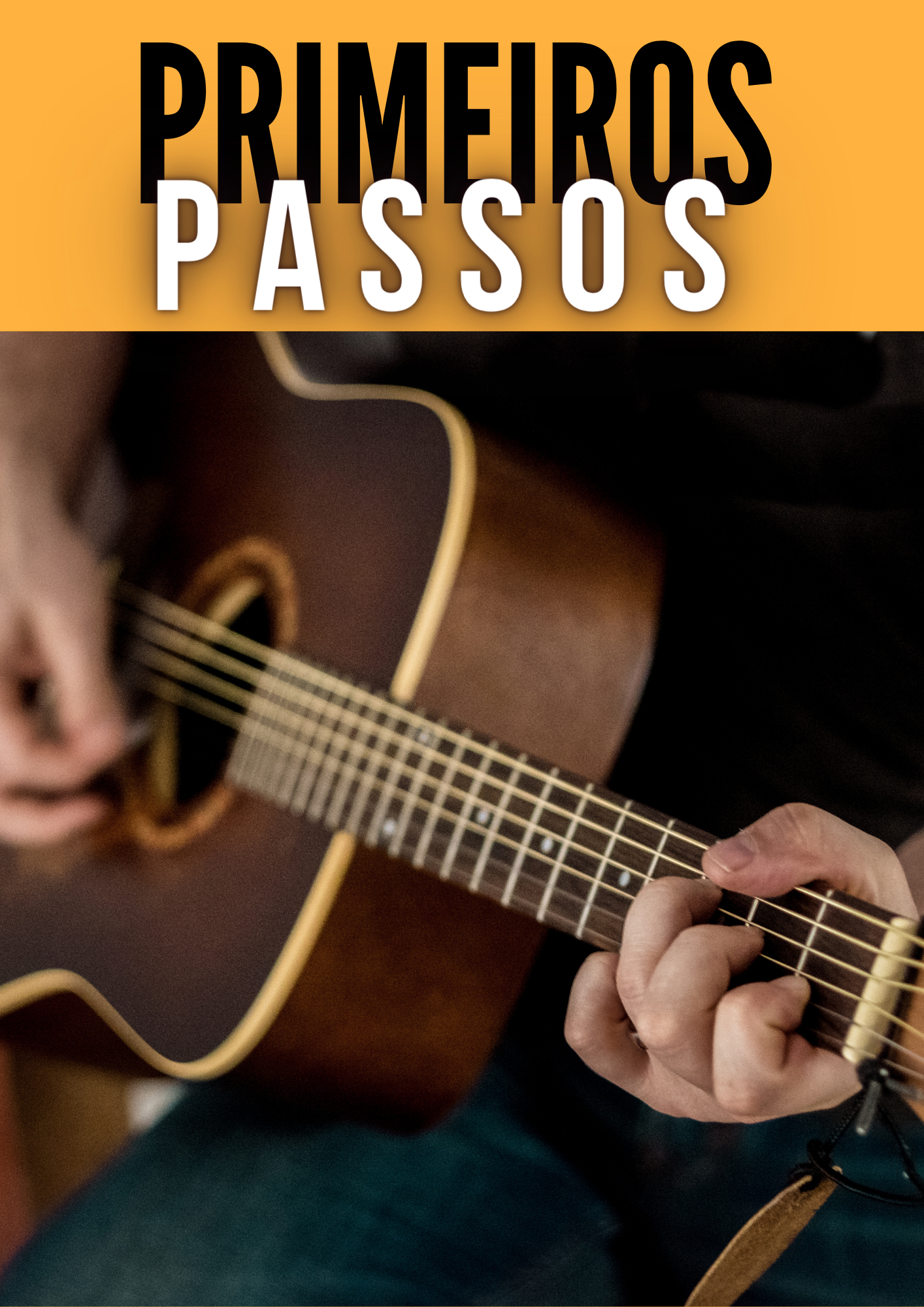 PRIMEIROS PASSOS VIOLÃO DO ZERO