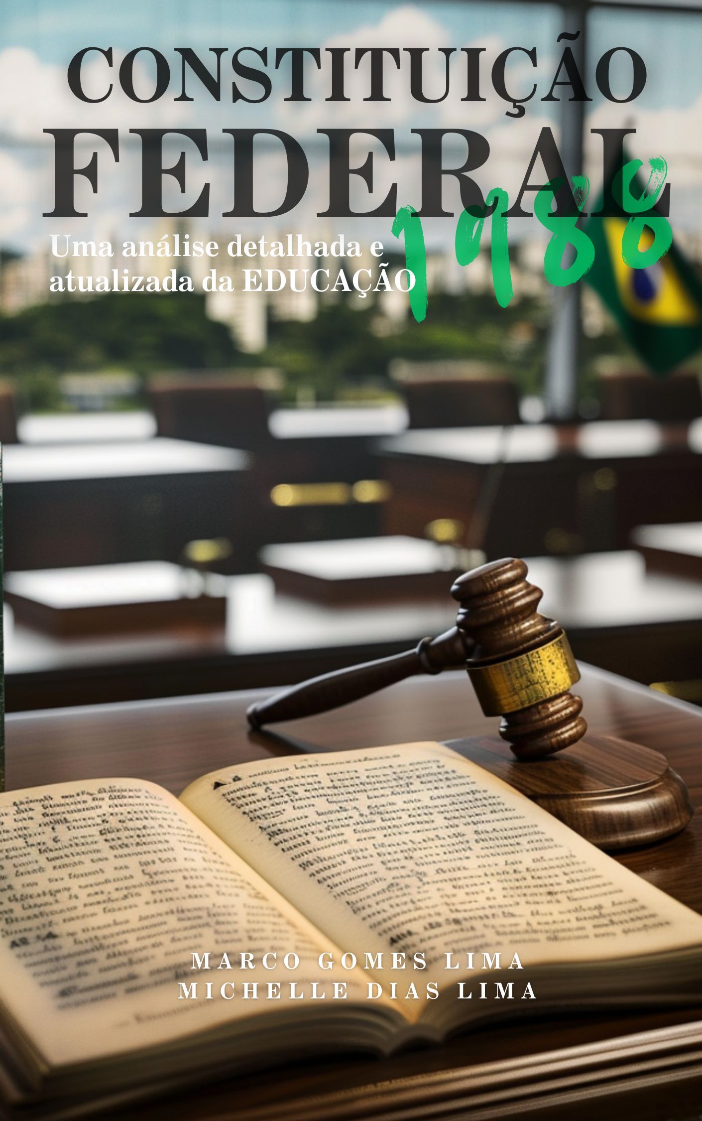 A Constituição Federal de 1988 e a Educação no Brasil - Uma Análise Detalhada e Atualizada