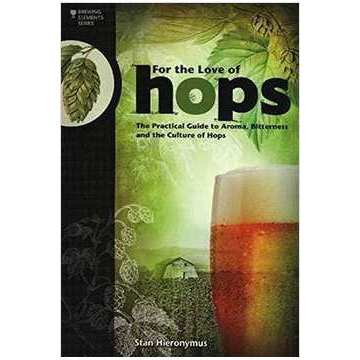 Livro For the Love of Hops: the Practical Guide to Aroma, Bitterness and The Culture of Hops