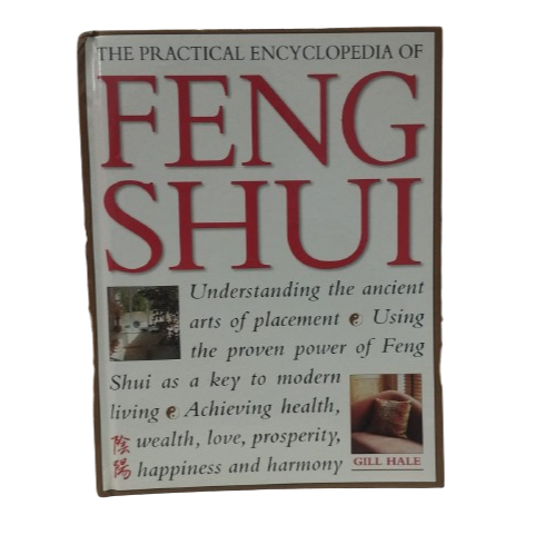 The Practical Encyclopedia of Feng Shui - Gill Hale                (CAPA DURA)