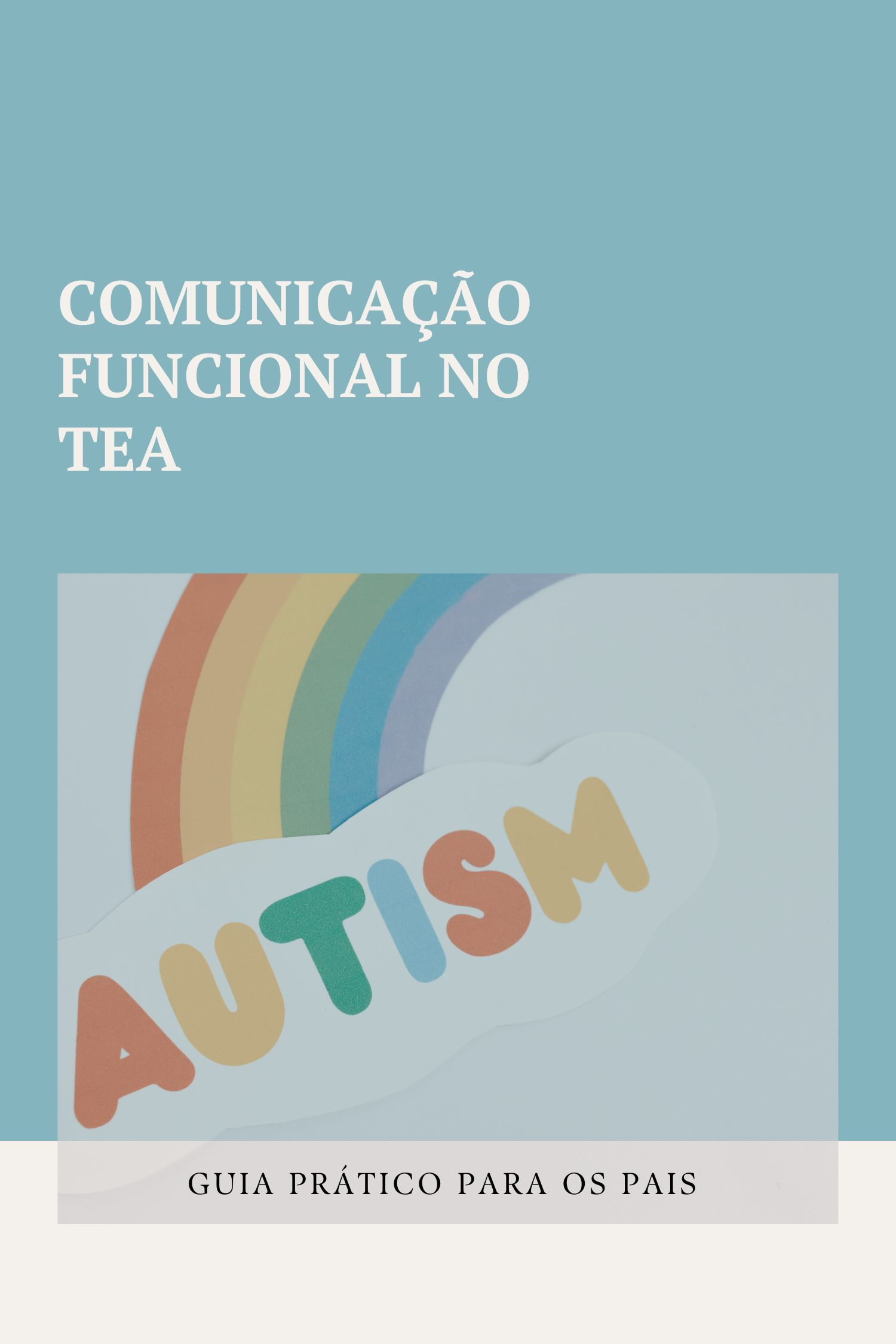 Se comunicando com um AUTISTA: Guia prático para os pais