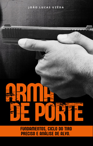 Arma de Porte - Fundamentos de Tiro, Ciclo do Tiro Preciso e Análise de alvo