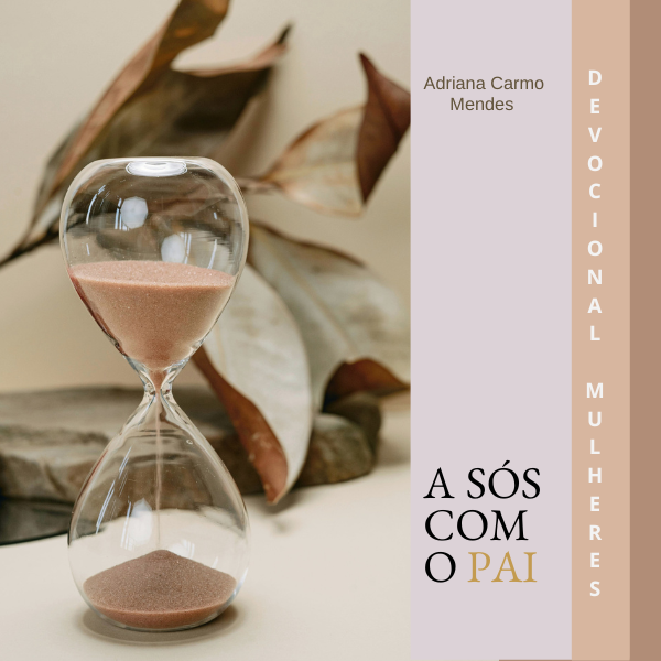 A sós com o Pai - Devocional