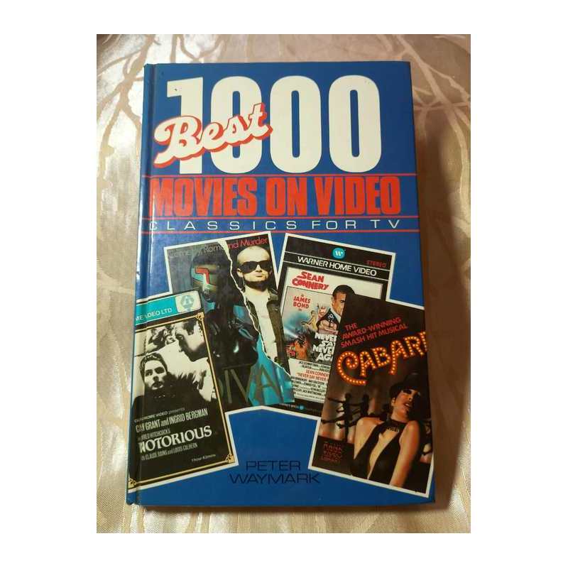 1000 Best Movies On Video (classics For Tv) autor Peter Waymark