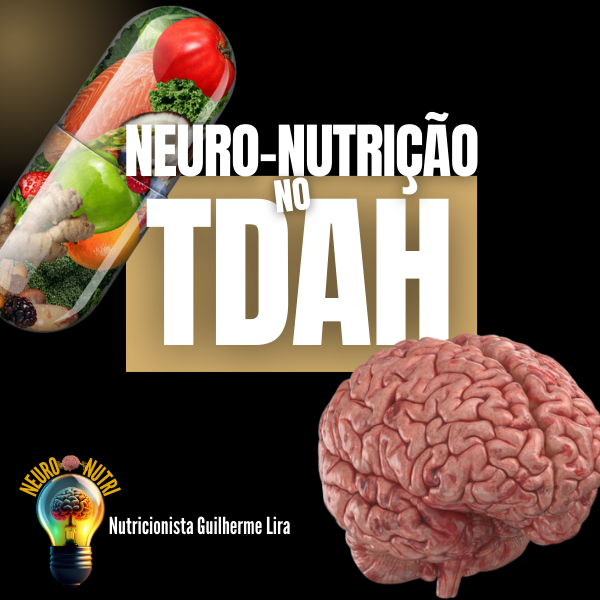 Neuro-nutrição no TDAH