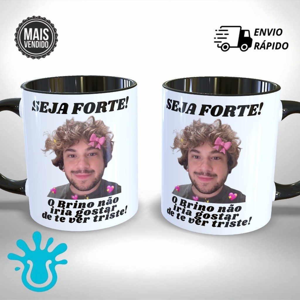 Caneca de Cerâmica Personalizada Meme Seja Forte Brino Youtuber Streamer  -