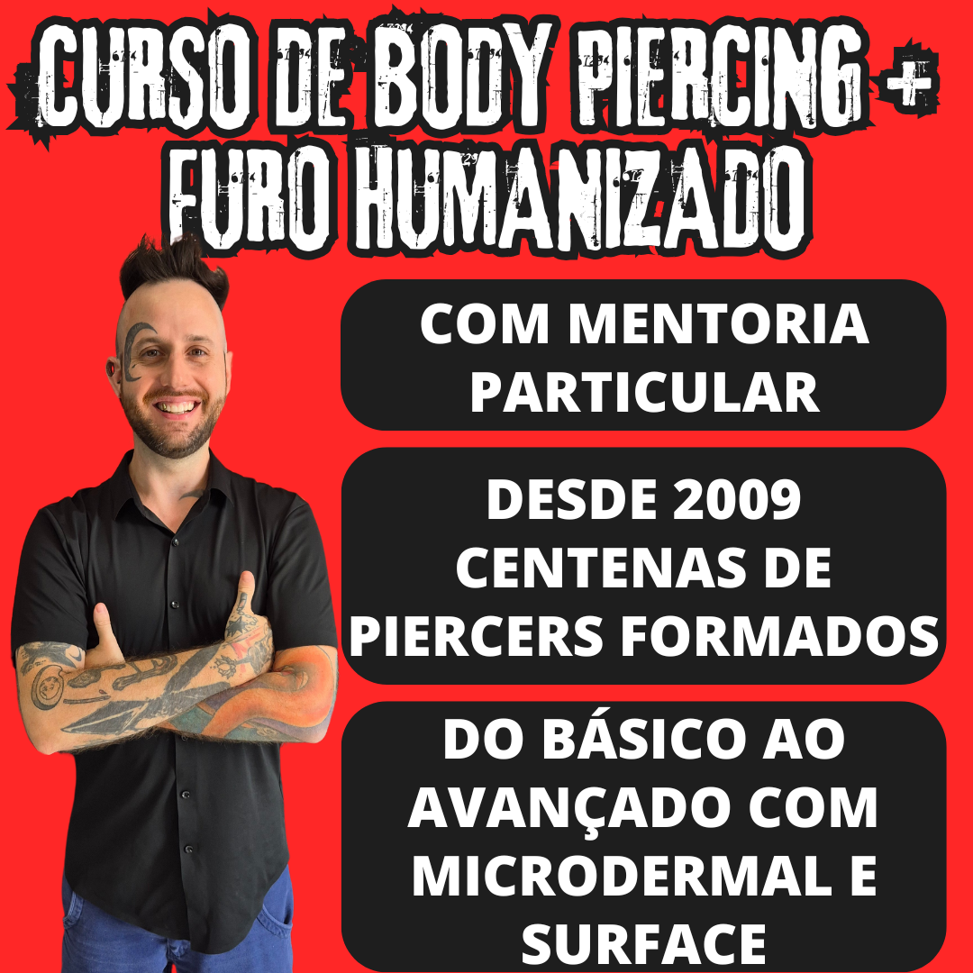 Curso de Body Piercing Completo e Furo Humanizado com Mentoria