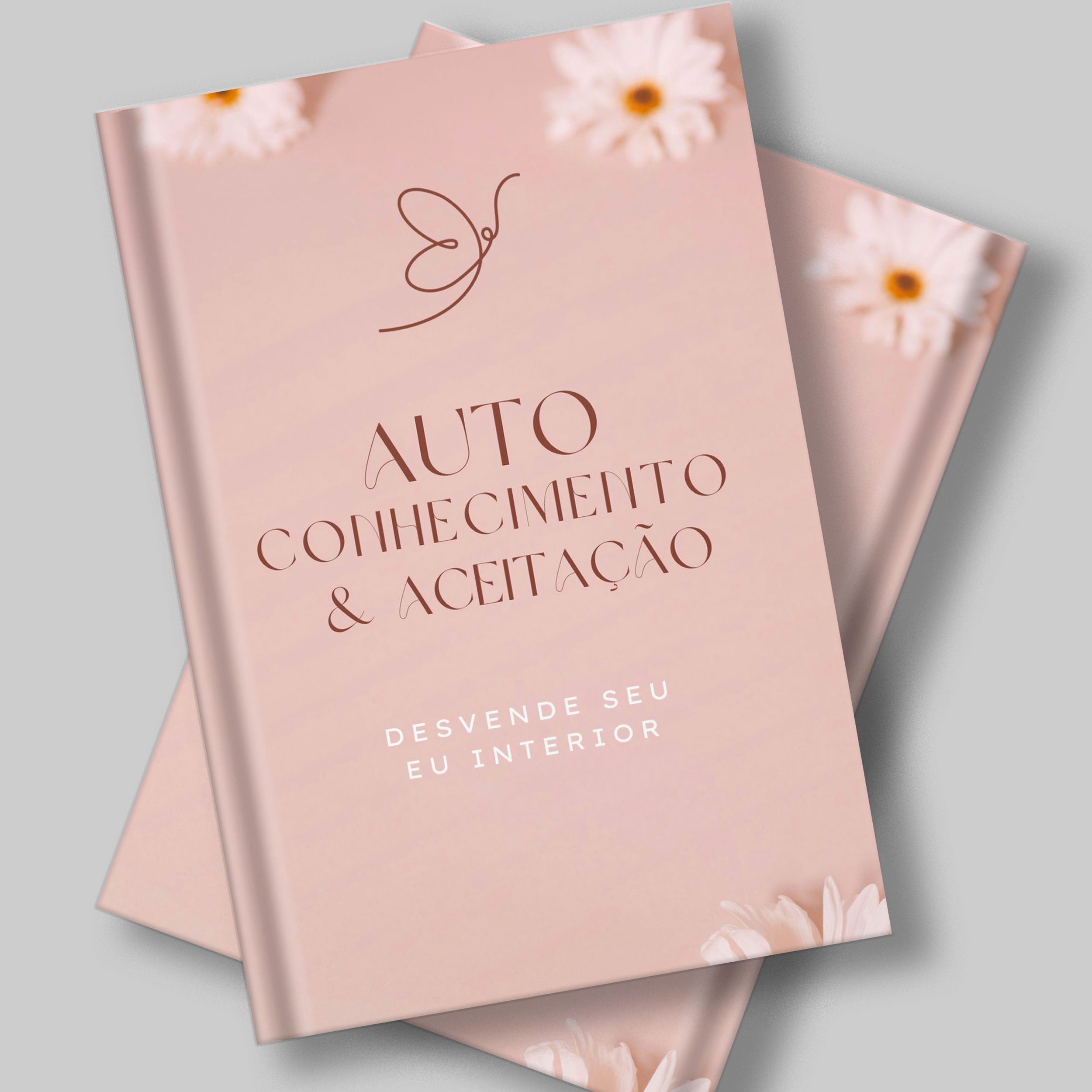 11 Exercícios Práticos de Autoconhecimento & Aceitação