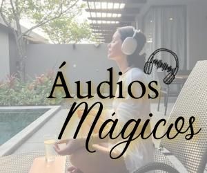 Combo Destrave a Ansiedade | Áudios Mágicos