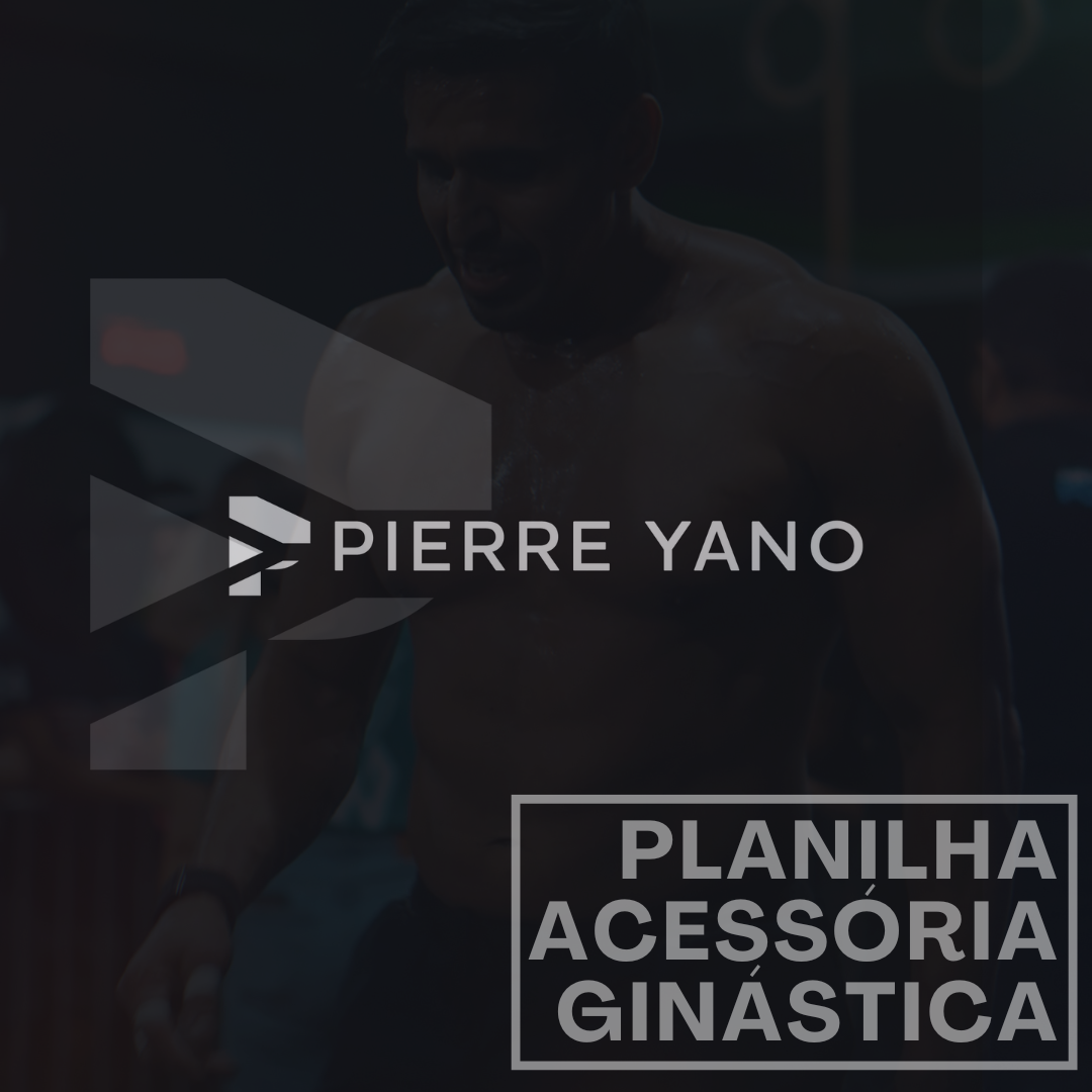 Planilha Acessória - Ginástica - Praticantes de CrossFit/CrossTraining
