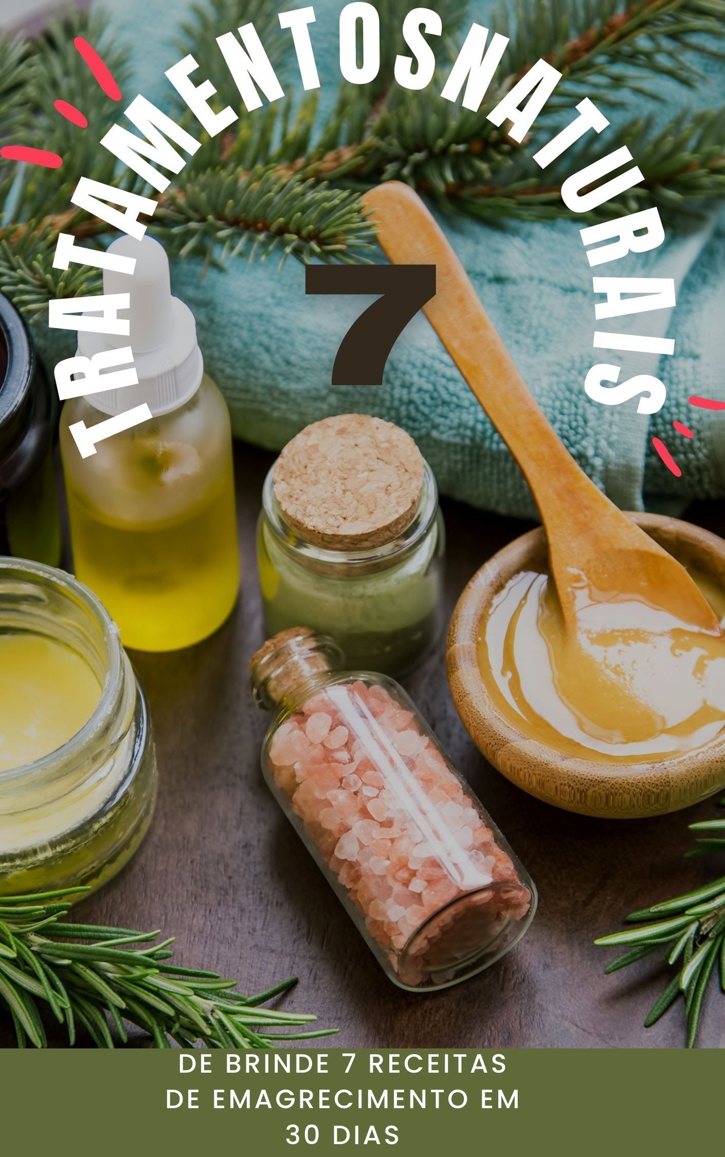 7 tratamentos naturais e 7 receitas de emagrecimento em 30 dias.