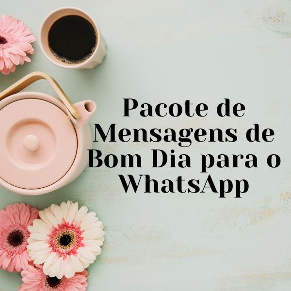 Pacote de Mensagens de BOM DIA
