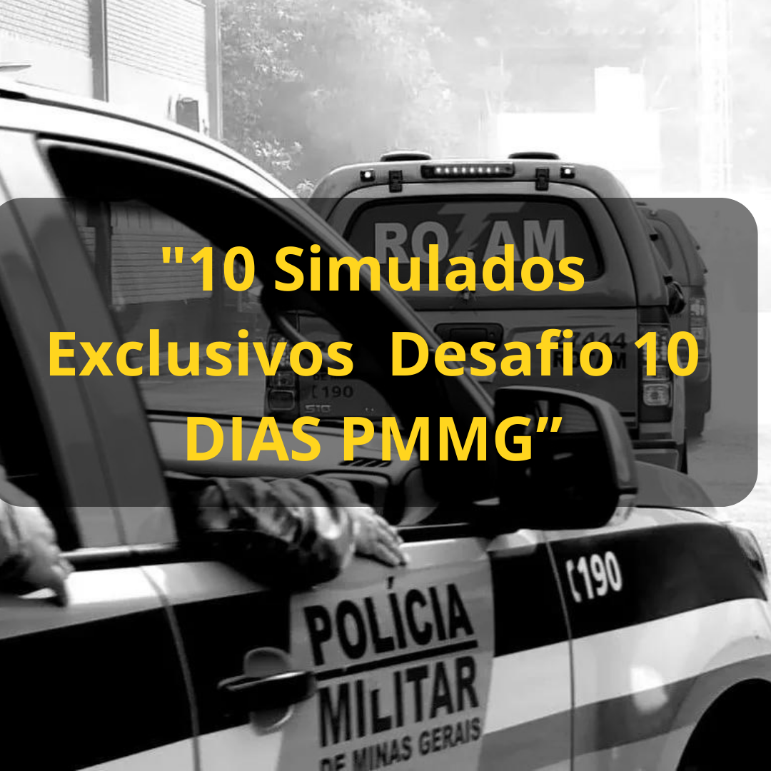 Desafio PMMG - 10 Simulados de Revisão