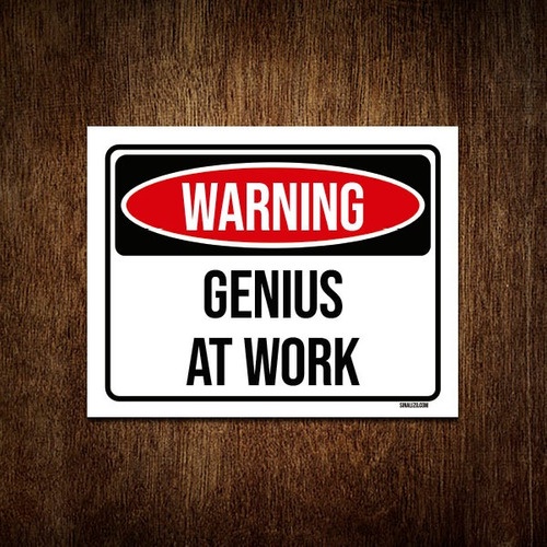 Placa Decorativa - Warning Genius At Work