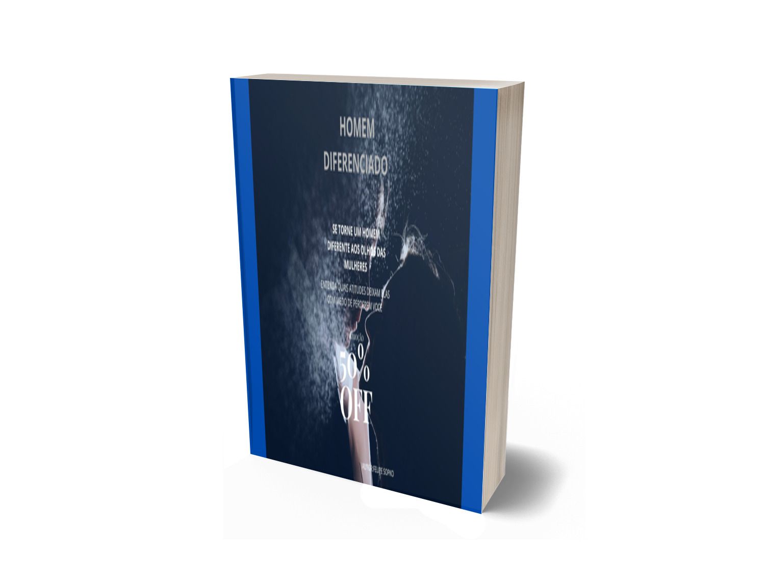 Um homem diferenciado