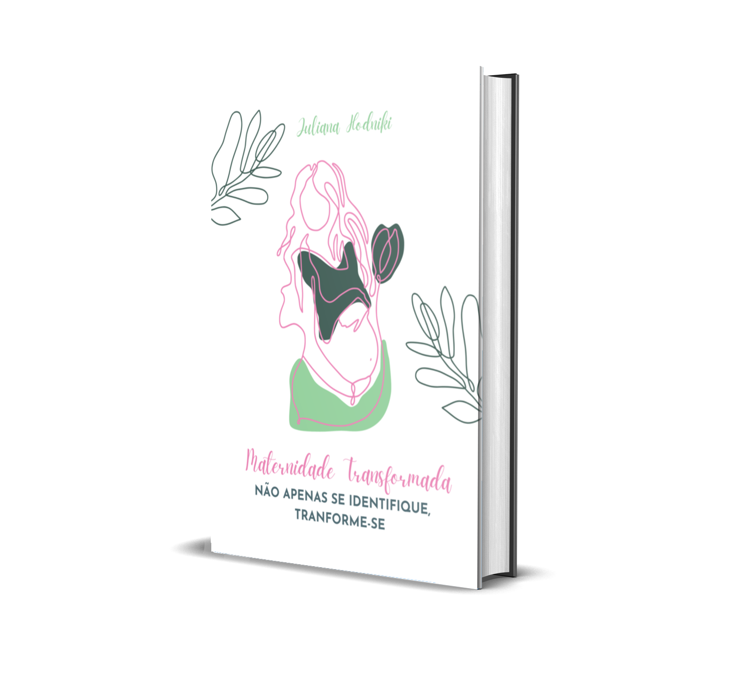 Maternidade Transformada: Não apenas se identifique, transforme-se