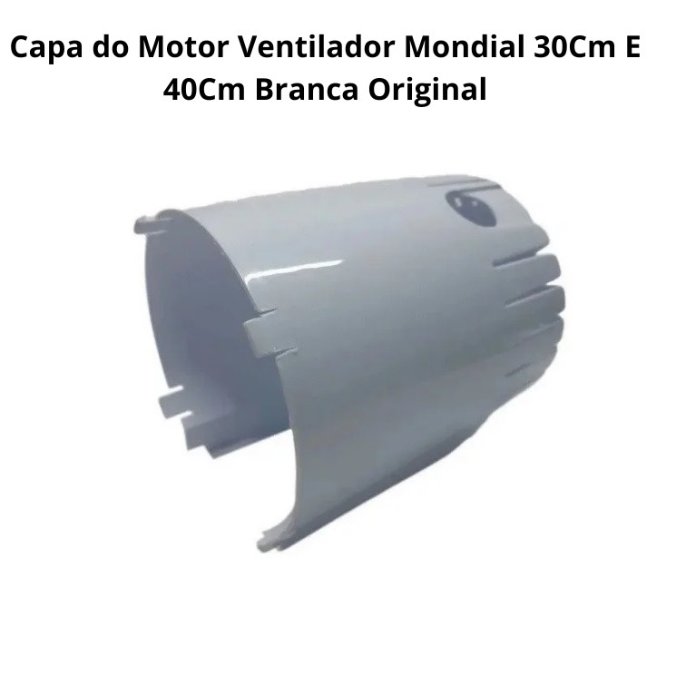 Capa de motor branca original para ventilador Mondial 30cm e 40cm, proteção e reposição segura.