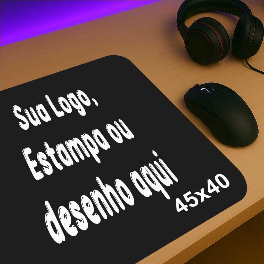 Mouse Pad Personalizado Sua Logo Aqui 45x40