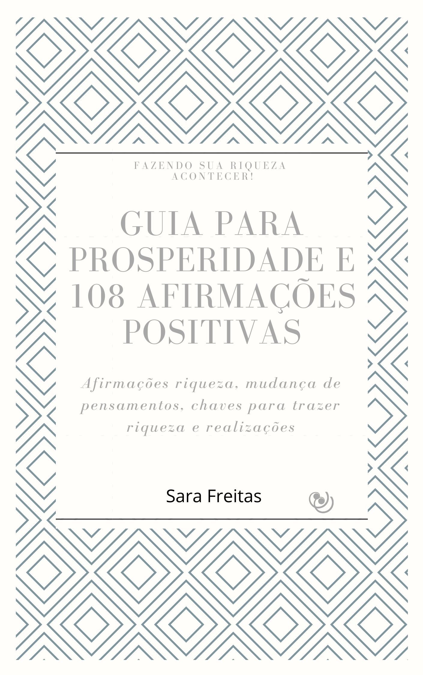 GUIA PARA PROSPERIDADE E 108 AFIRMAÇÕES POSITIVAS