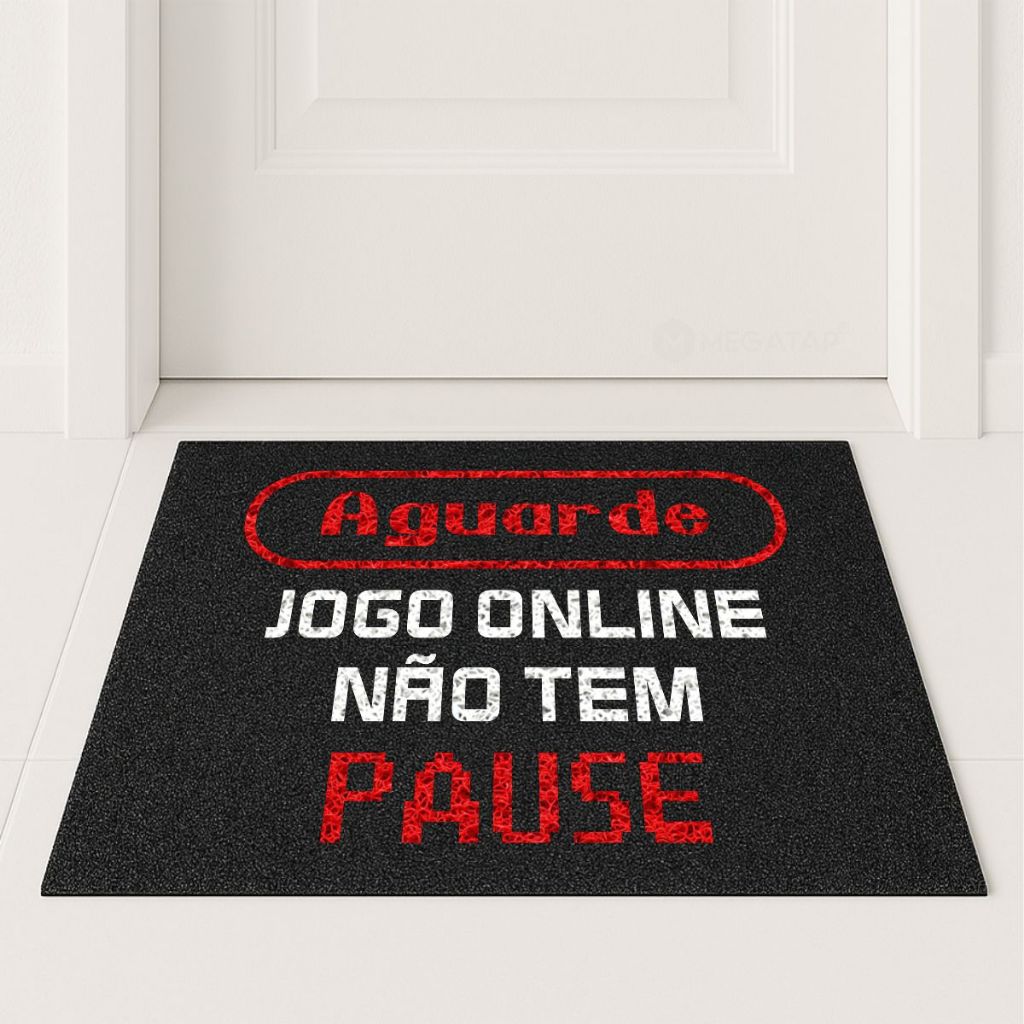 Tapete Capacho Jogo Online Não Tem Pause 60x40 Gamer Casa