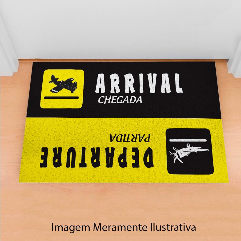 Tapete Capacho Para Porta  Divertido Arrival Departure Ca174