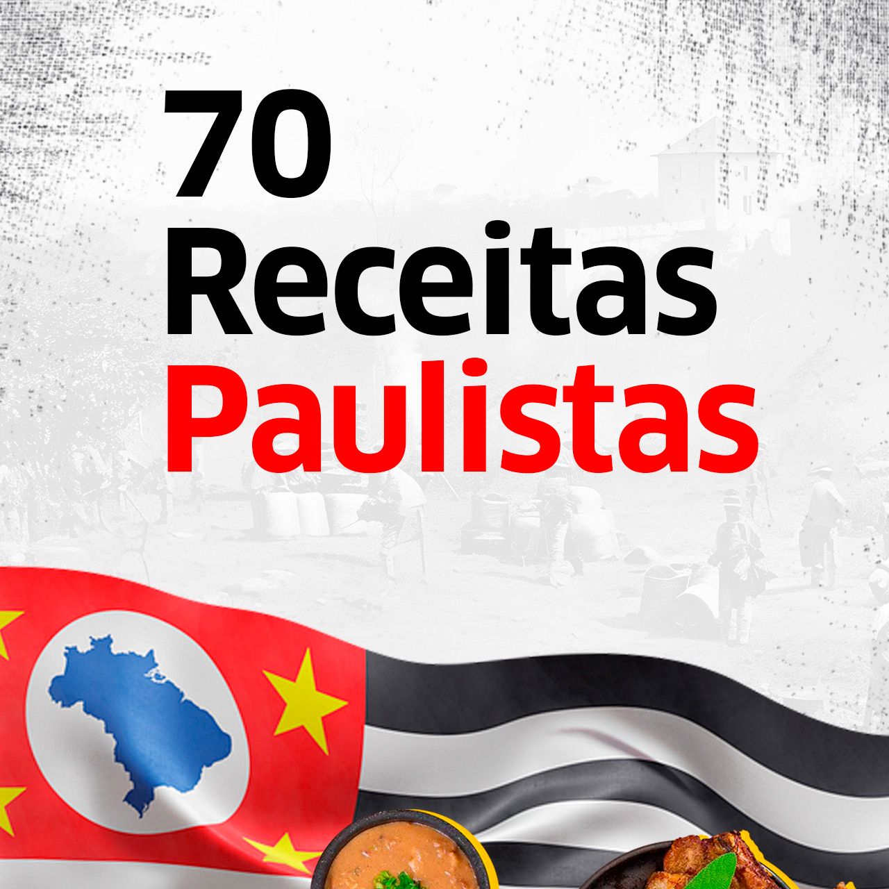 70 Receitas Paulistas - Sabores de São Paulo