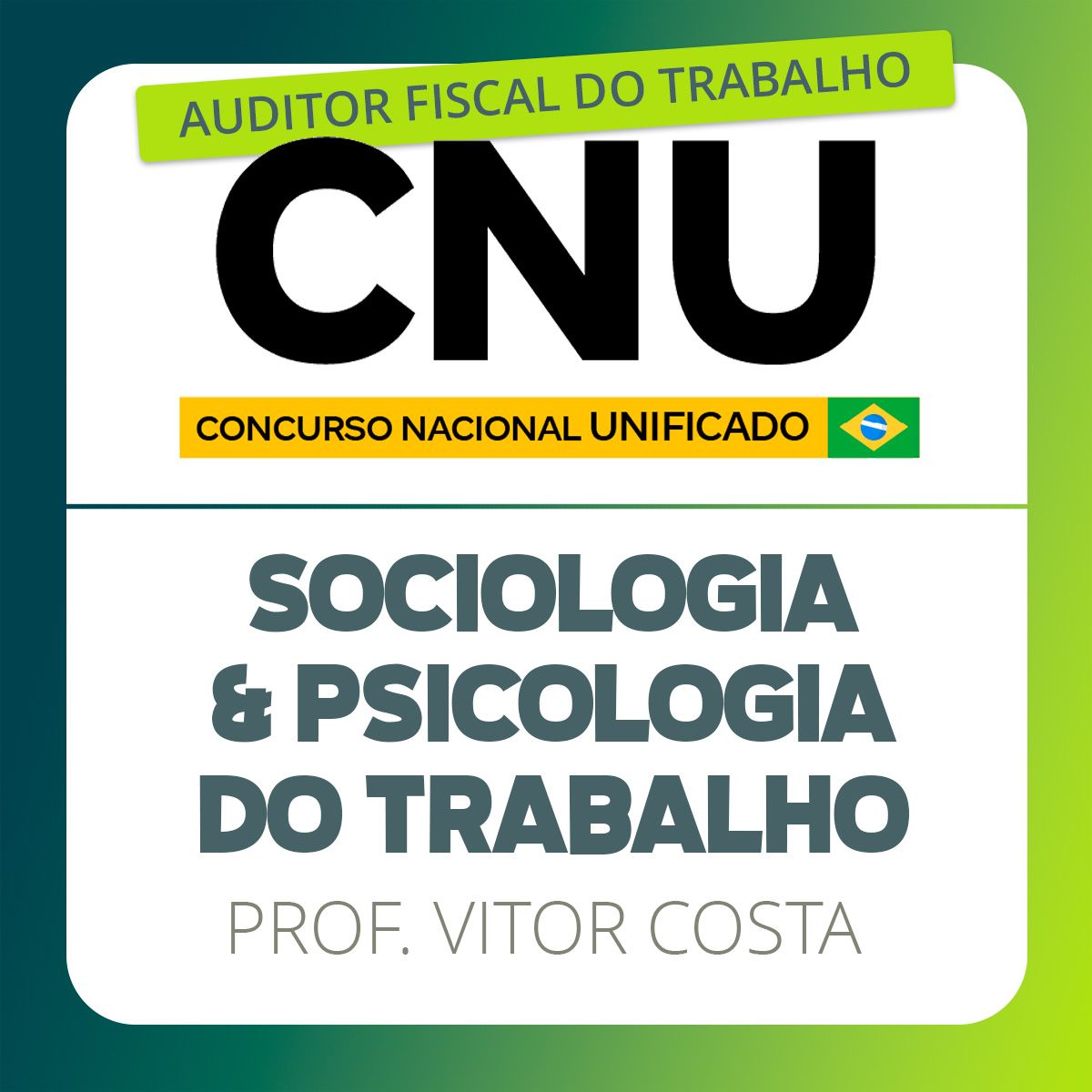 Sociologia e Psicologia para Auditor Fiscal do Trabalho - CNU | AFT - Aborda todo o Eixo 3